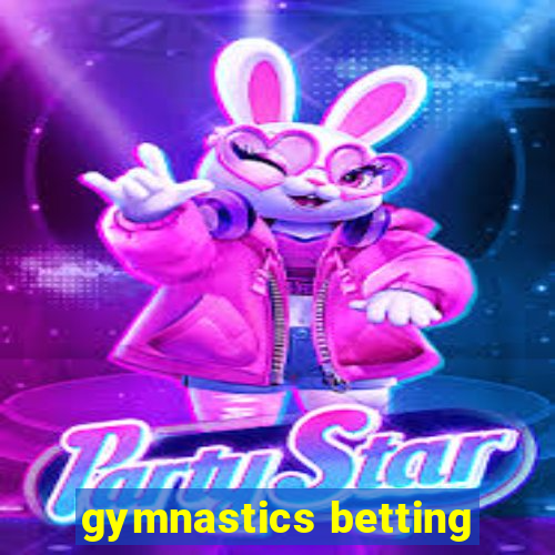 gymnastics betting